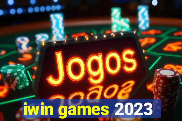 iwin games 2023